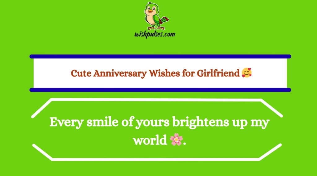 Cute Anniversary Wishes for Girlfriend
