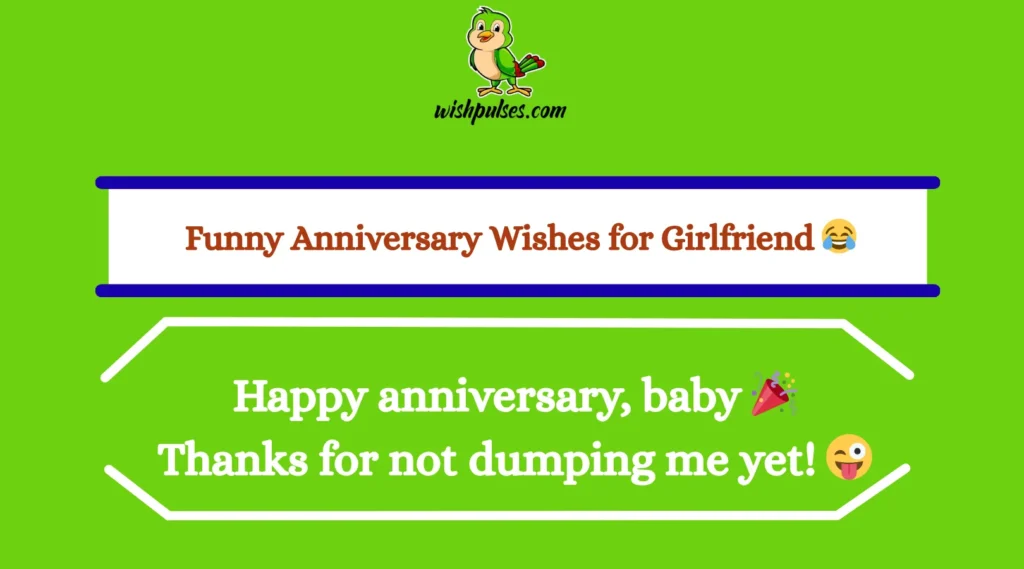 Funny Anniversary Wishes for Girlfriend
