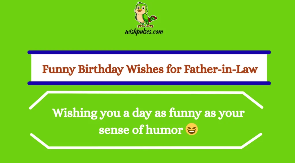 Funny Birthday Wishes for Father-in-Law