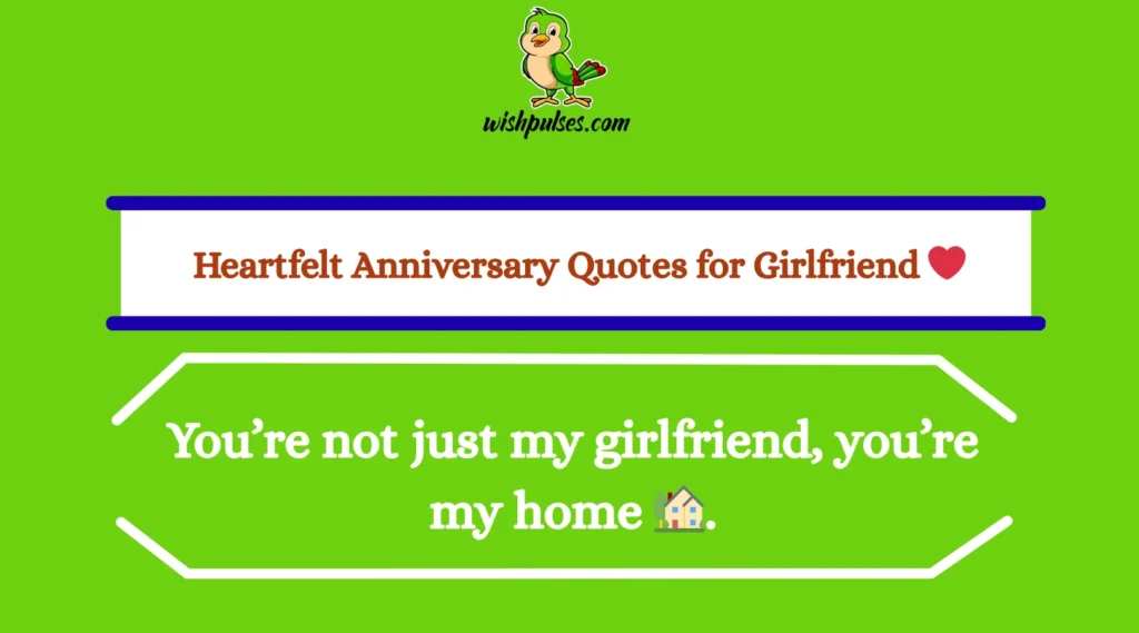 Heartfelt Anniversary Quotes for Girlfriend