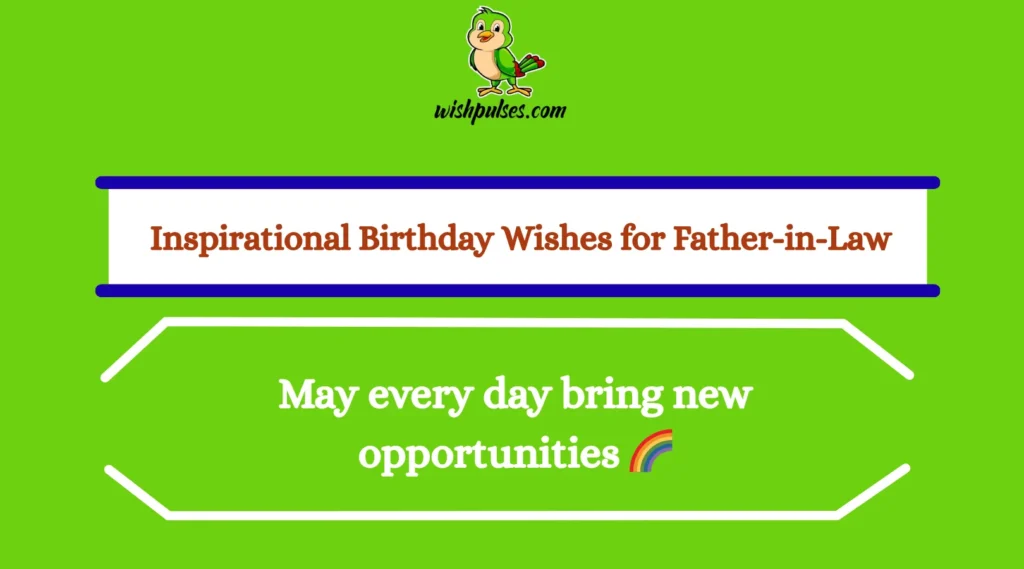Inspirational Birthday Wishes for Father-in-Law