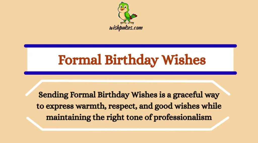 Formal Birthday Wishes