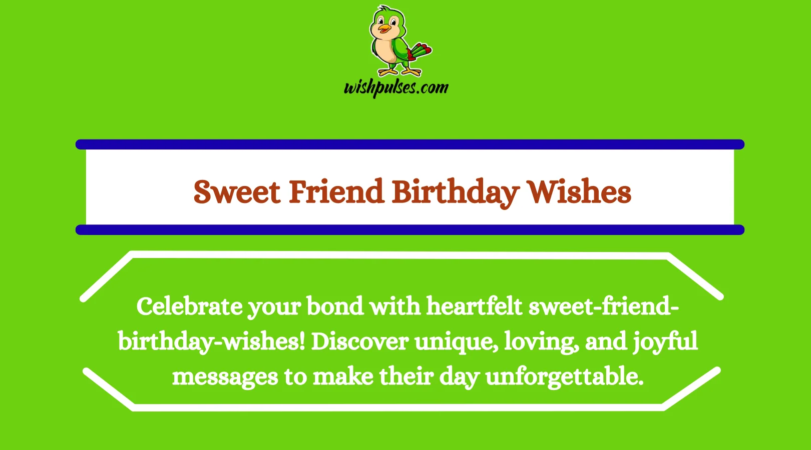 Sweet Friend Birthday Wishes